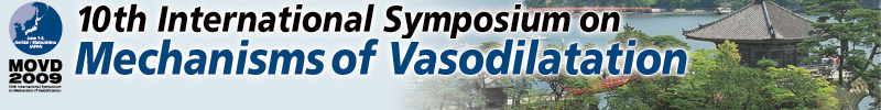10th International Symposium on Mechanisms of Vasodilatation